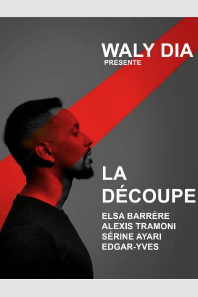 WALY DIA - PLATEAU LA DECOUPE